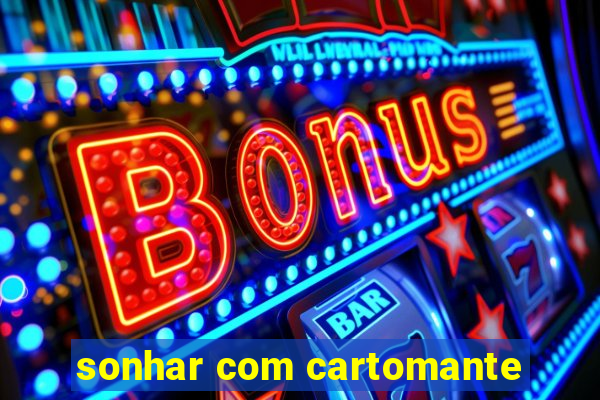 sonhar com cartomante